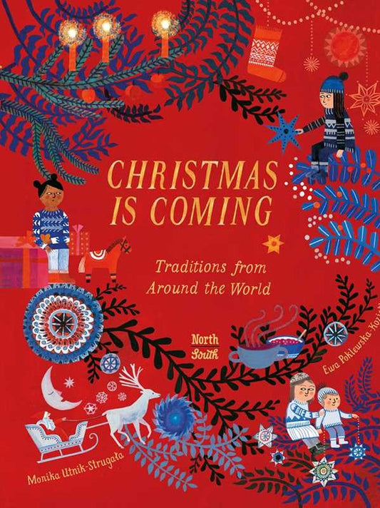 Christmas Is Coming by Monika Utnik: Hardcover